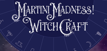 Button to learn more and buy tickets for Martini Madness! WitchCraft fundraising event